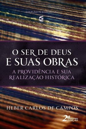 O Ser de Deus e Suas Obras