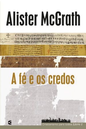 A Fé e os Credos