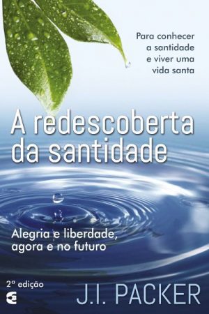 A Redescoberta da Santidade
