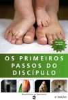 Os Primeiros Passos do Discípulo