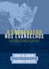 A Encarnação Nos Evangelhos