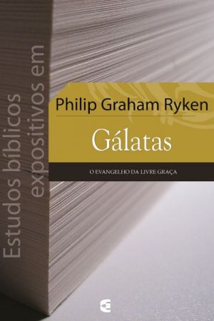 Estudos Bíblicos Expositivos em Gálatas