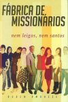 Fábrica de Missionários