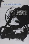A Arte Não Precisa de Justificativa