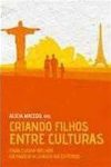 Criando Filhos Entre Culturas