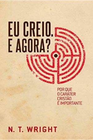Eu Creio, e Agora?