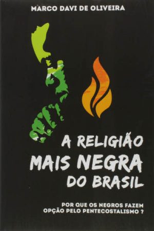 A Religião Mais Negra do Brasil