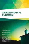 Verdadeiros Cientistas, Verdadeira Fé