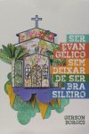 Ser Evangélico Sem Deixar de Ser Brasileiro
