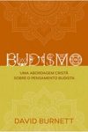 Budismo – Uma Abordagem Cristã Sobre o Pensamento
