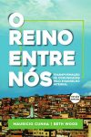 O Reino Entre Nós
