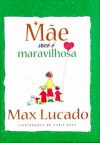 Mãe, Você é Maravilhosa