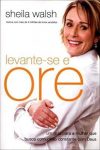 Levante-Se e Ore
