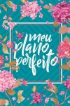 Meu Plano Perfeito