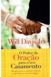O Poder da Oração Para o Seu Casamento
