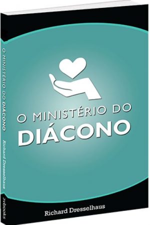 O Ministério do Diácono