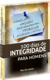 100 dias de Integridade para Homens