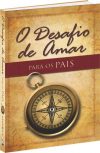 O Desafio de Amar Para os Pais
