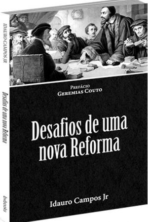 Desafios de uma Nova Reforma