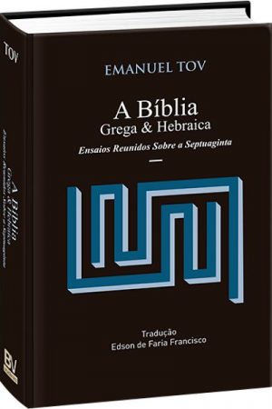 A Bíblia Grega & Hebraica