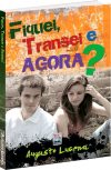 Fiquei, transei e agora?