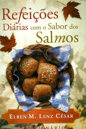 Refeicões Diárias Com o Sabor dos Salmos