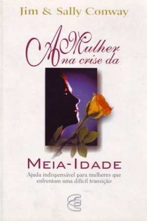A Mulher na Crise da Meia Idade