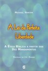 A Lei da Perfeita Liberdade