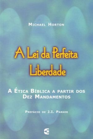 A Lei da Perfeita Liberdade
