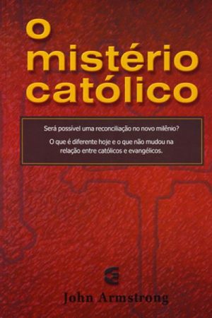 O Mistério Católico