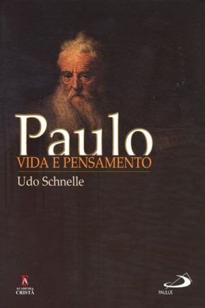 Paulo – Vida e pensamento