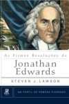 As Firmes Resoluções de Jonathan Edwards