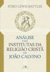 Análise das Institutas da Religião Cristã de João Calvino