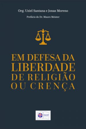 Em defesa da liberdade de religião ou crença