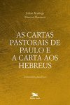 As cartas pastorais de Paulo e a carta aos Hebreus