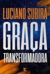 Graça Transformadora