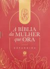 A Bíblia da Mulher Que Ora: Expandida (Vinho)