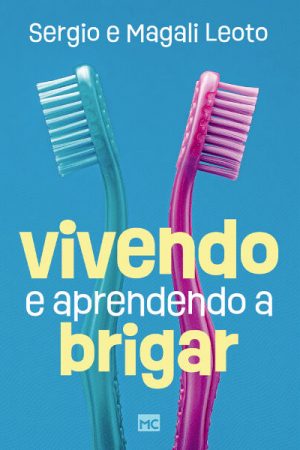 Vivendo e Aprendendo a Brigar