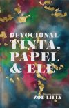 Devocional Tinta, Papel & Ele