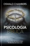 Psicologia Bíblica – Soluções de Cristo para Problemas do Dia a Dia