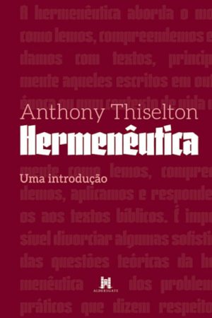 Hermenêutica – Uma Introdução