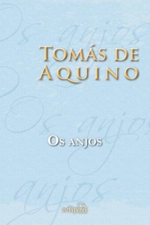 Os Anjos – Tomás de Aquino