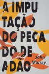 A imputação do pecado de Adão