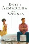 Evite A Armadilha Da Ofensa
