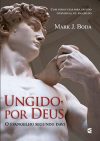 Ungido Por Deus: O Evangelho Segundo Davi
