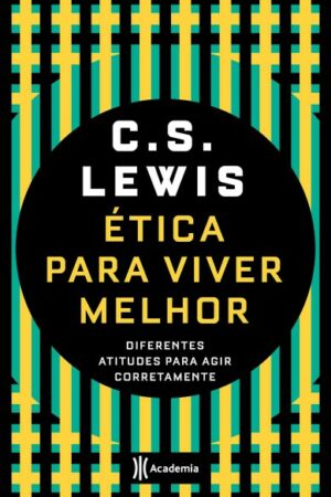Ética para viver melhor