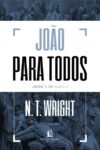 João para todos: João 1-10 – Parte 1