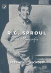 R.C. Sproul – A Biografia