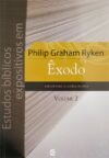Estudos Bíblicos Expositivos em Êxodo – vol 2