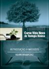 Curso Vida Nova de Teologia Básica – Vol. 14 – Introdução a missões